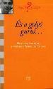 És a golyó gurul - Horányi Özséb