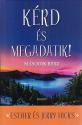 Esther s Jerry Hicks - Krd s megadatik! 2. (j kiads)