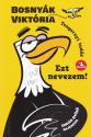 Bosnyk Viktria - Ezt nevezem!