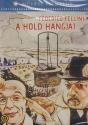 Federico Fellini - A Hold hangjai DVD