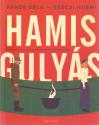 Fehr Bla - Szcsi Nomi - Hamis Gulys
