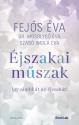Fejős Éva - Dr. Mosolygó Éva - Szabó Imola Éva - Éjszakai műszak