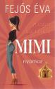 Fej�s �va - Mimi nyomoz