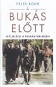 Felix Bohr - A bukás előtt