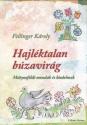 Fellinger Károly - Hajléktalan búzavirág