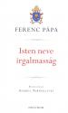 Ferenc ppa - Isten neve irgalmassg