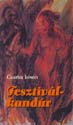 Csurka Istv�n - Fesztiv�lkand�r ANTIKV�R