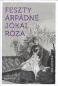 Feszty Árpádné Jókai Róza - Akik elmentek...