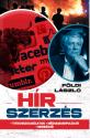 Földi László - HÍR SZERZÉS - Titkosszolgálatok - Médiamanipuláció - Migráció