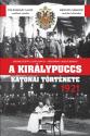 Folkusházy Lajos - Bengyel Sándor - A királypuccs katonai története 1921