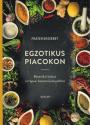 Egzotikus piacokon - Fráter Erzsébet