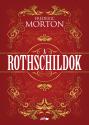 Frederic Morton - A Rothschildok - Egy csald trtnete