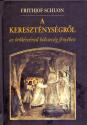 Frithjof Schuon - A kereszténységről