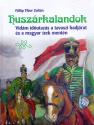 Huszárkalandok - Fülöp Tibor Zoltán
