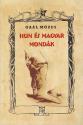 Gaál Mózes - Hun és magyar mondák