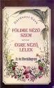 Gárdonyi Géza - Földre néző szem - Égre néző lélek