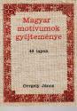 Gergely János - Magyar motívumok gyűjteménye