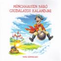 Gottfried August Bürger - Münchhausen báró csodálatos kalandjai