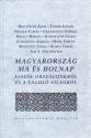 Granasztói György - Kodolányi Gyula (szerk.) - Magyarország ma és holnap ANTIKVÁR