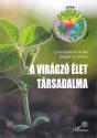 Grandpierre Atilla - B�ger Guszt�v - A vir�gz� �let t�rsadalma