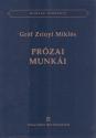 Gróf Zrínyi Miklós - Prózai munkái - ANTIKVÁR KÖNYV