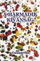 Gunagriha - A harmadik k�v�ns�g