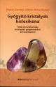 Angela Gentner - Gnter Hohenberger - Gygyt kristlyok kislexikona
