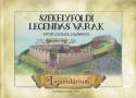 Székelyföldi legendás várak - Gyöngyössy János (szerk.)