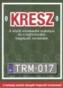 KRESZ - 2018-as kiadás - Hack Emil szerk.