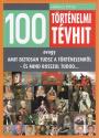 100 történelmi tévhit - Hahner Péter