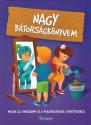 Halsz-Szab Klaudia - Sillinger Nikolett - Nagy btorsgknyvem