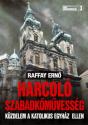 Harcoló szabadkőművesség - Raffay Ernő