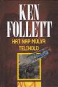 Ken Follett - Hat nap mlva telihold