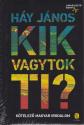 Háy János - Kik vagytok ti?