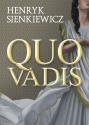 Henryk Sienkiewicz - Quo Vadis