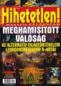 Hihetetlen Magazin - Meghamistott valsg - KLNSZM
