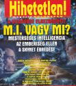 Hihetetlen Magazin - M.I. vagy MI? K�L�NSZ�M