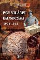 Horthy Jen - Egy vilgfi kalandozsai - 1934-1953