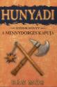 Bán Mór - Hunyadi - A mennydörgés kapuja - ötödik könyv