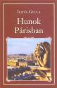 Illyés Gyula - Hunok Párisban