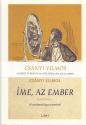 Csányi Vilmos - Íme, az ember