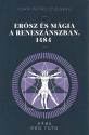 Ioan Petru Culianu - Erósz és mágia a reneszánszban. 1484