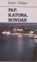 Irwin Shaw - Pap, katona, konds ANTIKVR