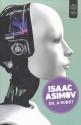 Isaac Asimov - Én, a robot