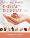 Ismerd meg személyes kristálykódodat! - Teresa Moorey