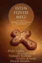Isten fizesse meg! - Böjte Csaba Hernádi Zsolt Nádasdy Borbála Nobilis Kristóf Zwack Sándor