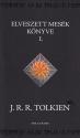 J.R.R. Tolkien - Elveszett mesk knyve I.