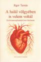 J�ger Tam�s - A hal�l v�lgy�ben is velem volt�l