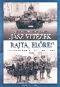 Jász vitézek, rajta, előre! - Babucs Zoltán - Maruzs Roland