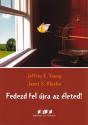 Jeffrey E. Young - Janet S. Klosko - Fedezd fel jra az leted!